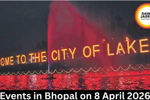 Events in Bhopal on 8 April 2026
