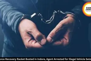 Finance Recovery Racket Busted in Indore, Agent Arrested for Illegal Vehicle Seizures