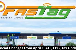 Financial Changes from April 1: ATF, LPG, Tax Updates