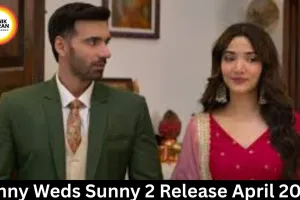 Ginny Weds Sunny 2 Release April 2026