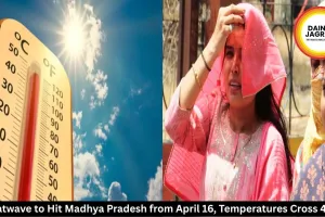 Heatwave to Hit Madhya Pradesh from April 16, Temperatures Cross 41°C