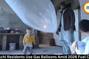 Karachi Residents Use Gas Balloons Amid 2026 Fuel Crisis
