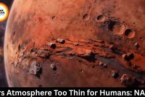 Mars Atmosphere Too Thin for Humans: NASA