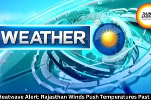 MP Heatwave Alert: Rajasthan Winds Push Temperatures Past 43°C