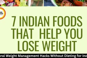  Natural Weight Management Hacks Without Dieting for Indians