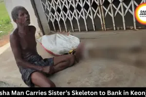 Odisha Man Carries Sister’s Skeleton to Bank in Keonjhar