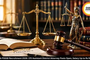 Punjab PSSSB Recruitment 2026: 170 Assistant District Attorney Posts Open, Salary Up to Rs 55,000