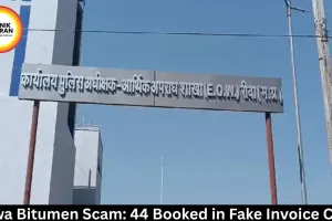 Rewa Bitumen Scam: 44 Booked in Fake Invoice Case