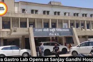 Rewa Gastro Lab Opens at Sanjay Gandhi Hospital
