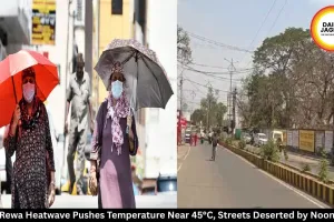 Rewa Heatwave Pushes Temperature Near 45°C, Streets Deserted by Noon