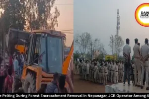 Stone Pelting During Forest Encroachment Removal in Nepanagar, JCB Operator Among 4 Hurt