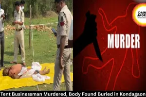 Tent Businessman Murdered, Body Found Buried in Kondagaon