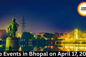 Top Events in Bhopal on April 17, 2026