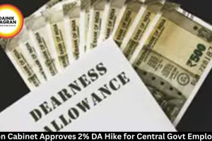 Union Cabinet Approves 2% DA Hike for Central Govt Employees