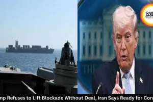 Trump Refuses to Lift Blockade Without Deal, Iran Says Ready for Conflict