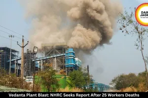 Vedanta Plant Blast: NHRC Seeks Report After 25 Workers Deaths