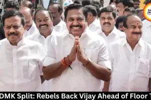 AIADMK Split: Rebels Back Vijay Ahead of Floor Test 