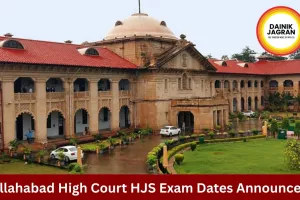 Allahabad High Court HJS Mains Exam 2026 Admit Card Update: Exam Scheduled for 83 Posts