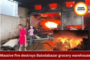 Major Fire Destroys Grocery Warehouse in Balodabazar, Goods Worth ₹5 Crore Burnt