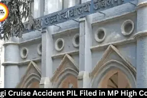 Bargi Cruise Accident PIL Filed in MP High Court