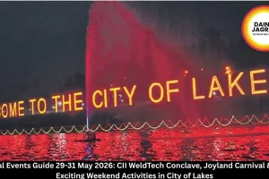  Bhopal Events Guide 29-31 May 2026: CII WeldTech Conclave, Joyland Carnival & More Exciting Weekend Activities in City of Lakes