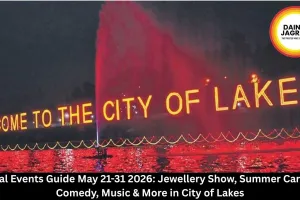 Bhopal Events Guide May 21-31 2026: Jewellery Show, Summer Carnival, Comedy, Music & More in City of Lakes