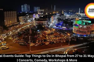 Bhopal Events Guide: Top Things to Do in Bhopal from 27 to 31 May 2026 | Concerts, Comedy, Workshops & More
