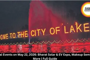  Bhopal Events on May 22, 2026: Bharat Solar & EV Expo, Makeup Seminar & More | Full Guide