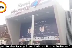 Bilaspur Holiday Package Scam: Clubriant Hospitality Dupes Dozens