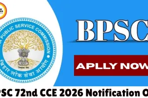 BPSC 72nd CCE 2026 Notification Released for 1186 Posts