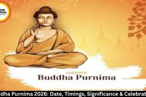  Buddha Purnima 2026: Date, Timings, Significance & Celebrations