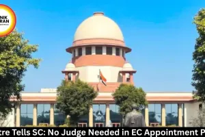 Centre Tells SC: No Judge Needed in EC Appointment Panel