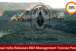 Coal India CIL Management Trainee Recruitment 2026: Apply Online for 660 Posts