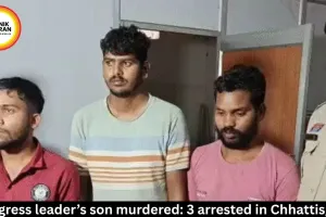 Congress leader’s son murdered: 3 arrested in Chhattisgarh