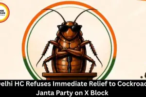 Delhi HC Refuses Cockroach Janta Party X Account Relief