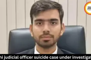 Delhi judicial officer suicide case under investigation