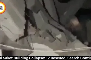 Delhi Saket Building Collapse: 12 Rescued as Search Operation Continues