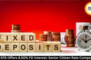 ESAF SFB Offers 8.50% FD Interest: Senior Citizen Rate Comparison