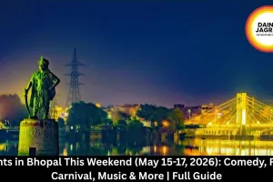 Events in Bhopal This Weekend (May 15-17, 2026): Comedy, Food Carnival, Music & More | Full Guide