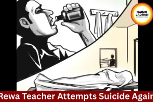 Teacher Attempts Suicide Again in Rewa Over Harassment Claims