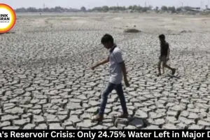 India Reservoir Crisis: Only 24.75% Water in Major Dams