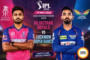 Rajasthan Royals vs Lucknow Super Giants: Crucial IPL 2026 Clash Set for Jaipur