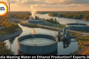 Is India Wasting Water on Ethanol Production? Experts Differ 