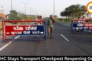 MP HC Stays Transport Checkpost Reopening Order