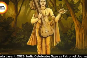 Narada Jayanti 2026: Patrakar Diwas on May 2