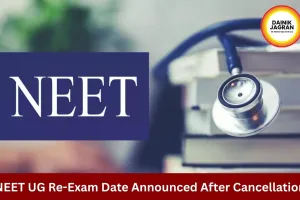 NEET UG Re-Exam Set June 21 After Paper Leak Cancellation