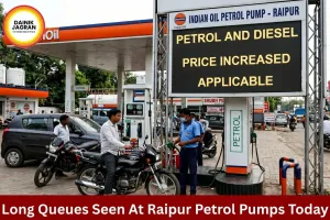 Petrol Reaches Rs 103.58 in Raipur Amid Panic Buying Rush