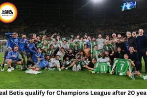Real Betis Qualify for UEFA Champions League After 20 Years
