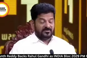 Revanth Reddy Backs Rahul Gandhi as INDIA Bloc 2029 PM Face 