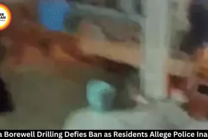 Rewa Borewell Drilling Continues Despite Ban, Police Inaction Alleged
